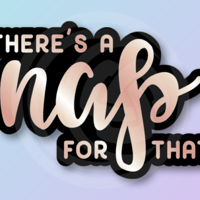 "There's a Nap for That" Decal