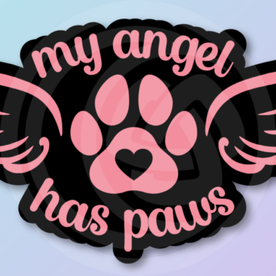 "My Angel Has Paws" Decal