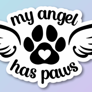 "My Angel Has Paws" Decal
